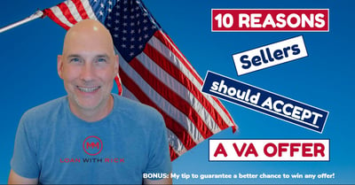 10 reasons why Sellers should accept a VA offer