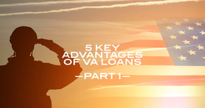 The Five Key Advantages of VA Loans Part 1: No Money Down on Your VA Loan